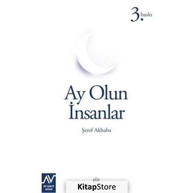 AY OLUN İNSANLAR - ŞEREF AKBABA