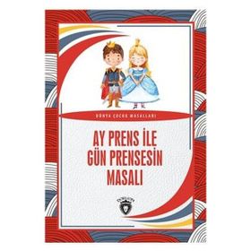 Ay Prens İle Gün Prensesin Masalı - Dorlion Yayınevi