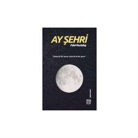 Ay Şehri - Fahri Kurtuluş
