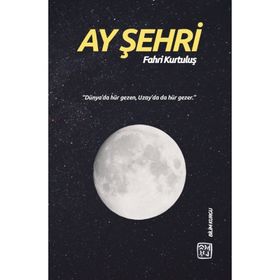 Ay Şehri - Fahri Kurtuluş