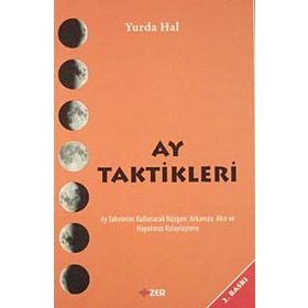 AY TAKTIKLERI AY TAKVIMINI KULLANARAK RÜZGARI ARKANIZA ALIN VE HAYATINIZI KOLAYLAŞTIRIN - YURDA HAL