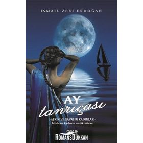 Ay Tanrıçası - İsmail Zeki Erdoğan