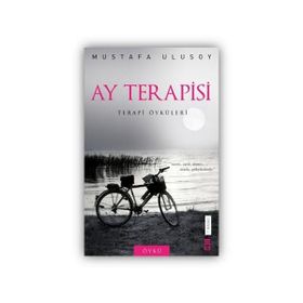 AY TERAPISI TERAPI ÖYKÜLERİ - MUSTAFA ULUSOY