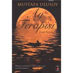 AY TERAPISI TERAPI ÖYKÜLERİ - MUSTAFA ULUSOY