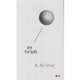 Ay Tiradı - A. Ali Ural
