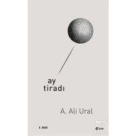 Ay Tiradı - A. Ali Ural