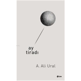Ay Tiradı - A. Ali Ural
