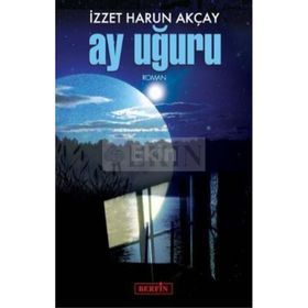 AY UĞURU - İZZET HARUN AKÇAY