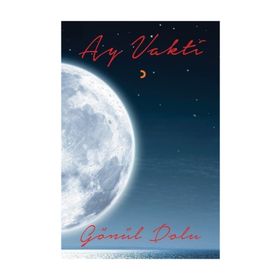Ay Vakti - Gönül Dolu