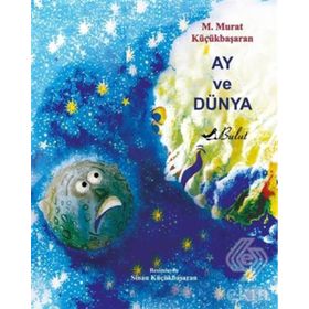 AY VE DÜNYA - MEHMET MURAT KÜÇÜKBAŞARAN