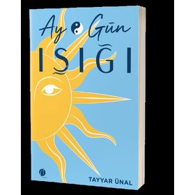 Ay ve Gün Işığı - Tayyar Ünal