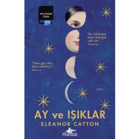 Ay ve Işıklar - Eleanor Catton