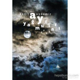 Ay Yağmurları - Kadir Aydemir