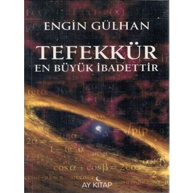 Ay Yayıncılık Tefekkür En Büyük İbadettir - Engin Gülhan 486202
