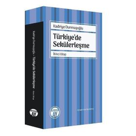 Ay Yayınları Türkiyede Sekülerleşme İkinci Kitap Kadriye Durmuşoğlu Büyüyen