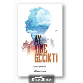Ay Yine Gecikti - Ferhat Şahnacı