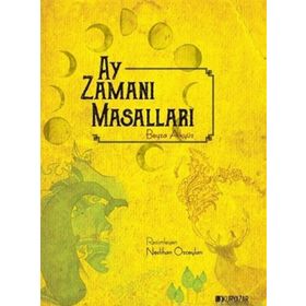 Ay Zamanı Masalları - Beyza Akyüz