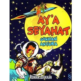 Ay´a Seyahat - Gökhan Akçura