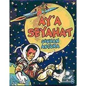 Ay´a Seyahat - Gökhan Akçura