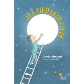 AY'A TIRMANAN ÇOCUK - DAVID ALMOND