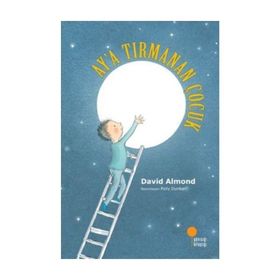 AY'A TIRMANAN ÇOCUK - DAVID ALMOND