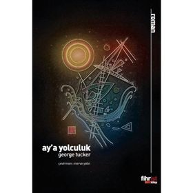 Ay'a Yolculuk - George Tucker