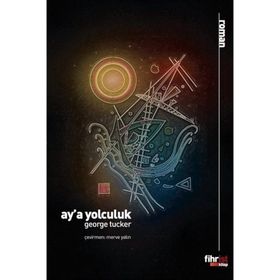 Ay'a Yolculuk - George Tucker
