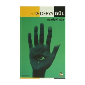 Ayadaki Göz - Derya Gül