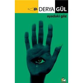 Ayadaki Göz - Derya Gül