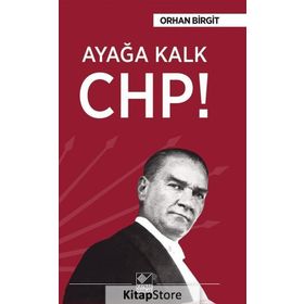 Ayağa Kalk Chp - Orhan Birgit
