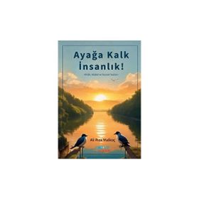 Ayağa Kalk İnsanlık Gülnar Yayınları