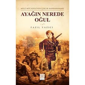 Ayağın Nerede Oğul - Fazıl Yazıcı