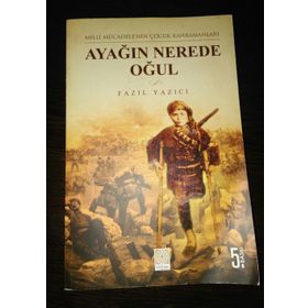 Ayağın Nerede Oğul - Fazıl Yazıcı