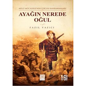 Ayağın Nerede Oğul - Fazıl Yazıcı