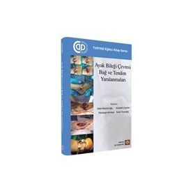 Ayak Bileği Çevresi Bağ ve Tendon Yaralanmaları - İstanbul Tıp Kitabevi