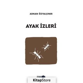 AYAK İZLERİ - ADNAN ÖZYALÇINER