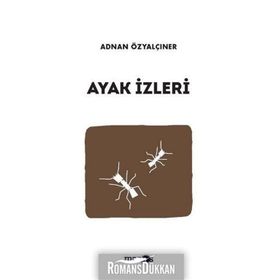 AYAK İZLERİ - ADNAN ÖZYALÇINER