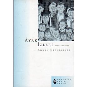 AYAK İZLERİ - ADNAN ÖZYALÇINER