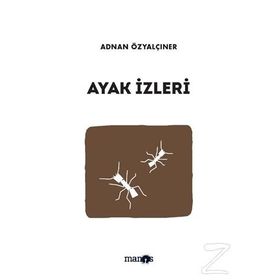 AYAK İZLERİ - ADNAN ÖZYALÇINER