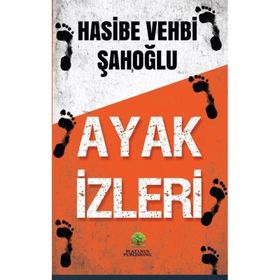 Ayak İzleri - Hasibe Vehbi Şahoğlu