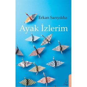 AYAK İZLERIM - ERKAN SARIYILDIZ