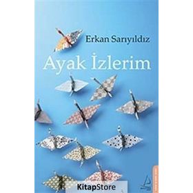 AYAK İZLERIM - ERKAN SARIYILDIZ