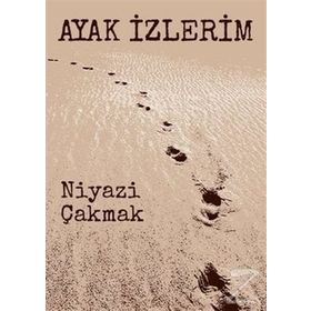 AYAK İZLERIM - ERKAN SARIYILDIZ