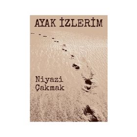 AYAK İZLERIM - ERKAN SARIYILDIZ