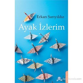 AYAK İZLERIM - ERKAN SARIYILDIZ