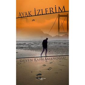 Ayak İzlerim - Güven Kahramanoğlu - Sokak Kitapları Yayınları