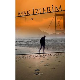 Ayak İzlerim - Güven Kahramanoğlu - Sokak Kitapları Yayınları