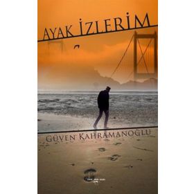Ayak İzlerim - Güven Kahramanoğlu - Sokak Kitapları Yayınları