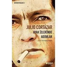Ayak İzlerinde Adımlar - Julio Cortazar