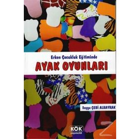 Ayak Oyunları - Duygu Çebi Albayrak